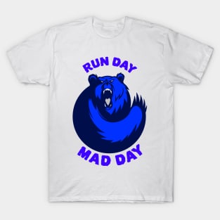 Funny running bear design Run Day Mad Day T-Shirt